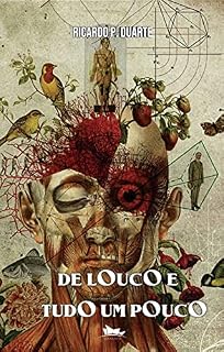 Livro DE LOUCO E TUDO UM POUCO: PENSAMENTOS FILOSÓFICOS