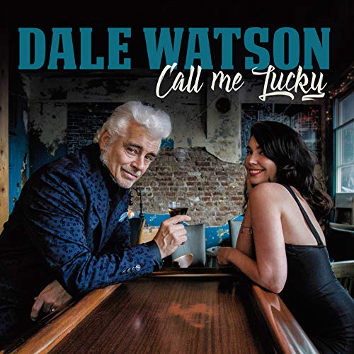 Album Art for Call Me Lucky by Dale Watson