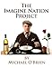The Imagine Nation Project: Lecture Notes by Michael O'Brien