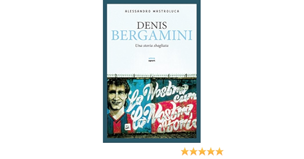 Amazon Com Denis Bergamini Una Storia Sbagliata Italian Edition Ebook Mastroluca Alessandro Kindle Store
