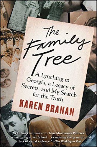 The Family Tree: A Lynching in Georgia, a Legacy of Secrets, and My Search for the Truth