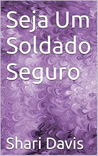 Livro Seja Um Soldado Seguro