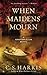 When Maidens Mourn: A Sebastian St. Cyr Mystery