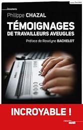 Témoignages de travailleurs aveugles