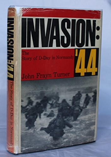 Invasion '44;: The full story of D-Day