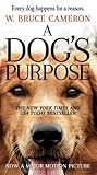 A Dog's Purpose: A Novel for Humans