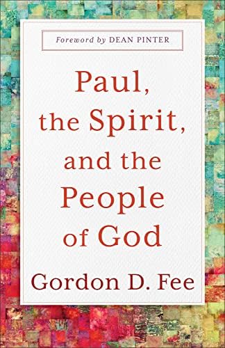 God's Empowering Presence: The Holy Spirit in the Letters of Paul