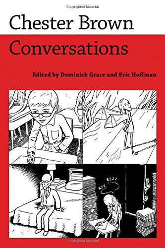 Chester Brown: Conversations (Conversations with Comic Artists Series)