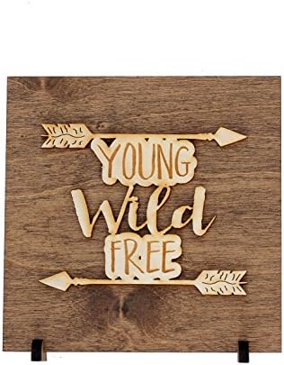 MannMade Designs Young Wild Free Wood Sign