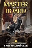 Master of the Hoard: A Reincarnation LitRPG