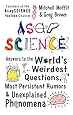 AsapSCIENCE: Answers to the World's Weirdest Questions, Most Persistent Rumors, and Unexplained Phenomena
