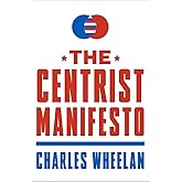 The Centrist Manifesto