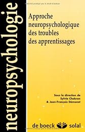 Approche neuropsychologique des troubles des apprentissages
