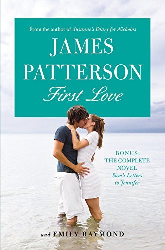 First Love by James Patterson (2014-11-25)