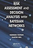 Risk Assessment and Decision Analysis with Bayesian Networks