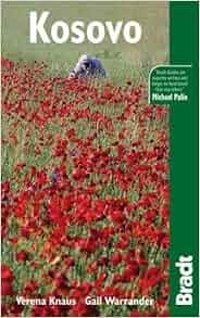 Kosovo Bradt Travel Guide Gail Warrander Verena Knaus