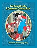 Deaf Culture Fairy Tales Coloring Book