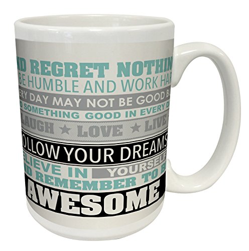 Be Awesome Inspirational Motivational Happiness Quotes Ceramic Gift Coffee (Tea, Cocoa) Mug, 15 Ounce