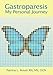 Gastroparesis: My Personal Journey