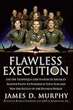 Flawless Execution: Use the Techniques and Systems of America's Fighter Pilots to Perform at your Peak and Win Battles in the Business World
