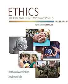  Ethics Theory And Contemporary Issues Concise Edition 9781305077508 Mackinnon Barbara Fiala Andrew Books