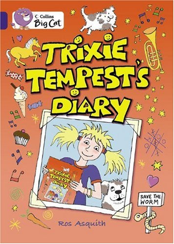 Trixie Tempest’s Diary (Collins Big Cat) (Bk. 9)