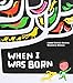 When I Was Born