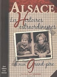 Les  histoires alsaciennes de mon grand-père