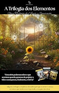 Livro A Trilogia dos Elementos: Uma trilogia de amor e superação