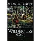 The Wilderness War: A Narrative (Winning of America Series)