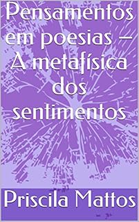 Livro Pensamentos em poesias – A metafísica dos sentimentos