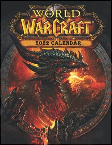 World Of Warcraft Event Calendar 2023 World Of Warcraft 2022 Calendar: Official Game Calendar. This Incredible  Cute Calendar January 2022 To December 2023 With High Quality Pictures  .Gaming Calendar 2021-2022. Calendar Video Games: Calender, Warcraft:  9798497280340: Books - Amazon