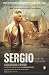 Sergio: One Man's Fight to Save the World - Book by Samantha Power