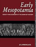 Early Mesopotamia: Society and Economy at the Dawn of History