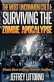 The Most Uncommon Cold I - Surviving the Zombie Apocalypse