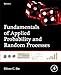 Fundamentals of Applied Probability and Random Processes