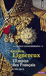 L' Empire des Français, 1799-1815