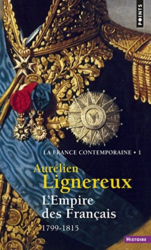 L' Empire des Français, 1799-1815