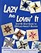 Lazy and Lovin' it: Step By Step Guide to 250 Lazy Angle Blocks