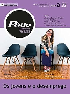Livro Revista Pátio Ensino Médio Profissional e Tecnológico 32 - Os jovens e o desemprego (PEMPT)