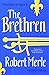 The Brethren: Fortunes of France: Volume 1 by Robert Merle, T. Jefferson Kline