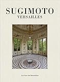 Versailles: Surface de Révolution (Photographie) (French Edition) by 