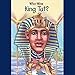 Who Was King Tut?