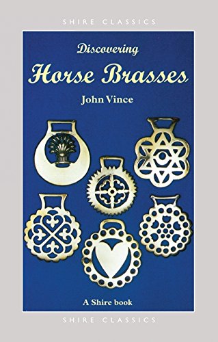 Discovering Horse Brasses (Shire Discovering) by John Vince