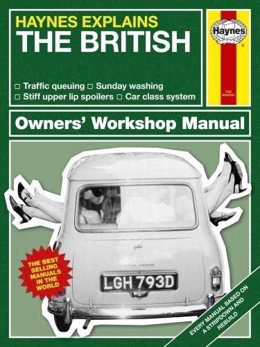 The British (Haynes Explains) (Owner's Workshop Manual)