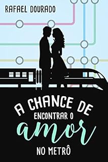 Livro A Chance de Encontrar o Amor no Metrô