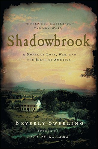 Shadowbrook: A Novel of Love, War, and the Birth of America (Best Places To See In Quebec City)