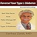 Reverse Your Type 2 Diabetes Scientifically: Get the Facts and Take Charge of Your Type 2 Diabetes by