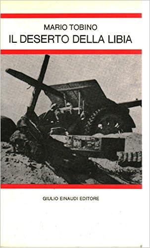Mario Tobino - Il deserto della Libia (1974)