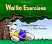 Wallie Exercises by Steve Ettinger, Pete Proctor